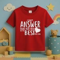I Can't Answer That For You Do The Best You Can Toddler T-Shirt thumb 3
