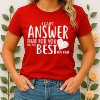 I Can't Answer That For You Do The Best You Can Women's T-Shirt thumb 2
