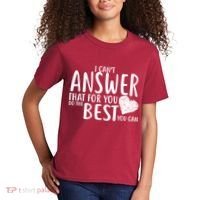 I Can't Answer That For You Do The Best You Can Kids T-Shirt thumb 2