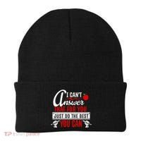 I Cant Answer That Just Do The Best You Can Beanie thumb 0