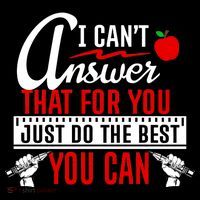 I Cant Answer That Just Do The Best You Can Ornament thumb 1
