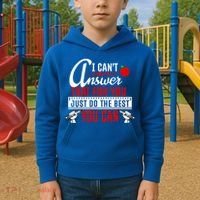 I Cant Answer That Just Do The Best You Can Kids Hoodie thumb 2