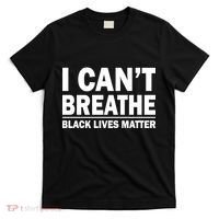 I Can't Breathe Black Lives Matter T-Shirt thumb 0