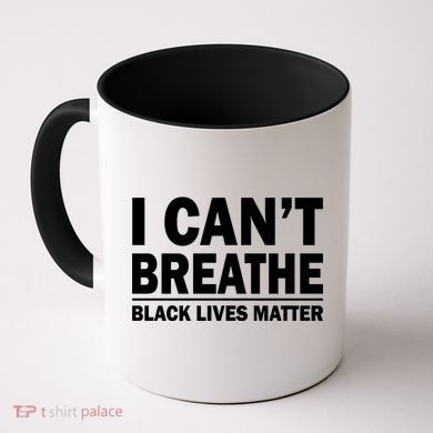 I Can't Breathe Black Lives Matter Coffee Mug