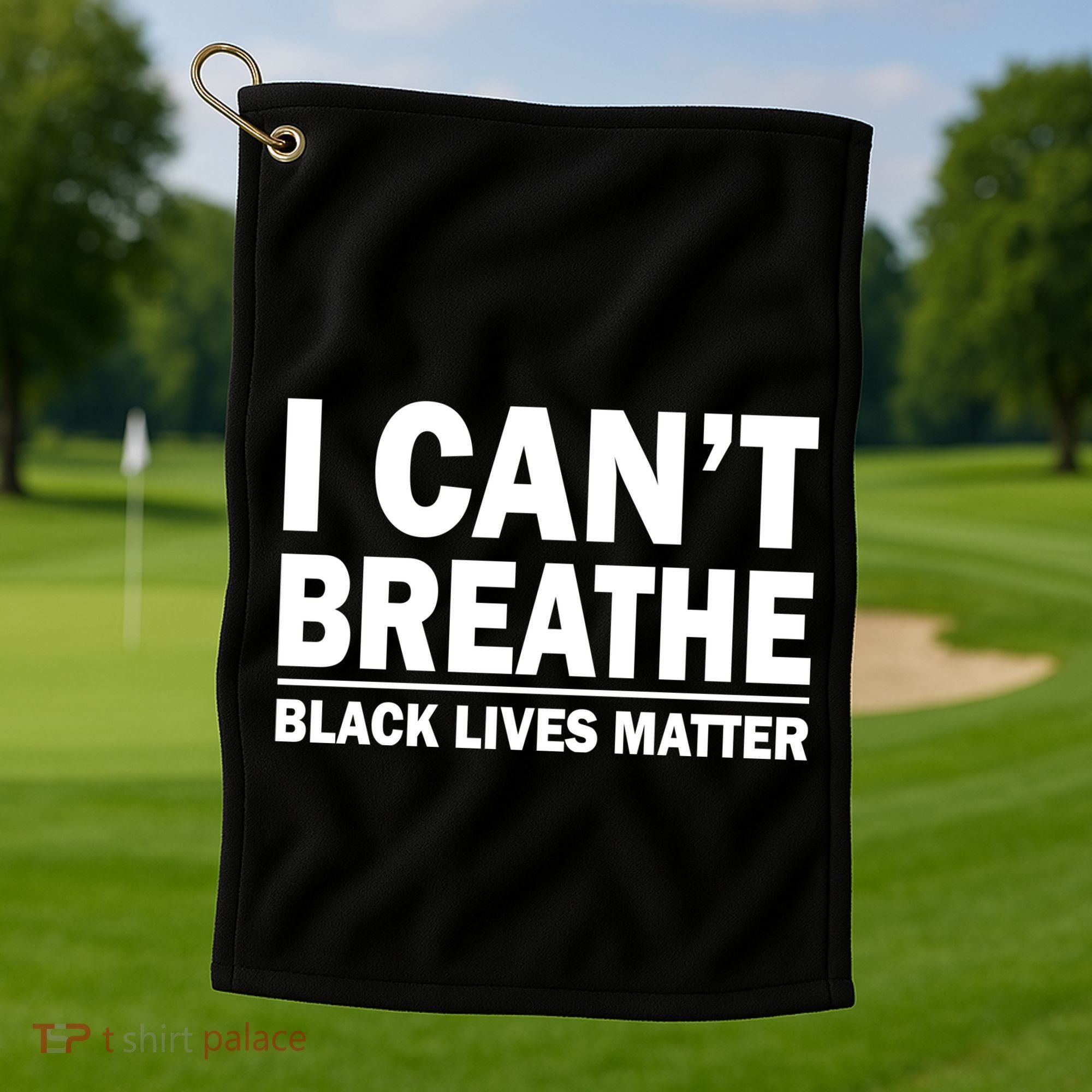 I Can't Breathe Black Lives Matter Golf Towel
