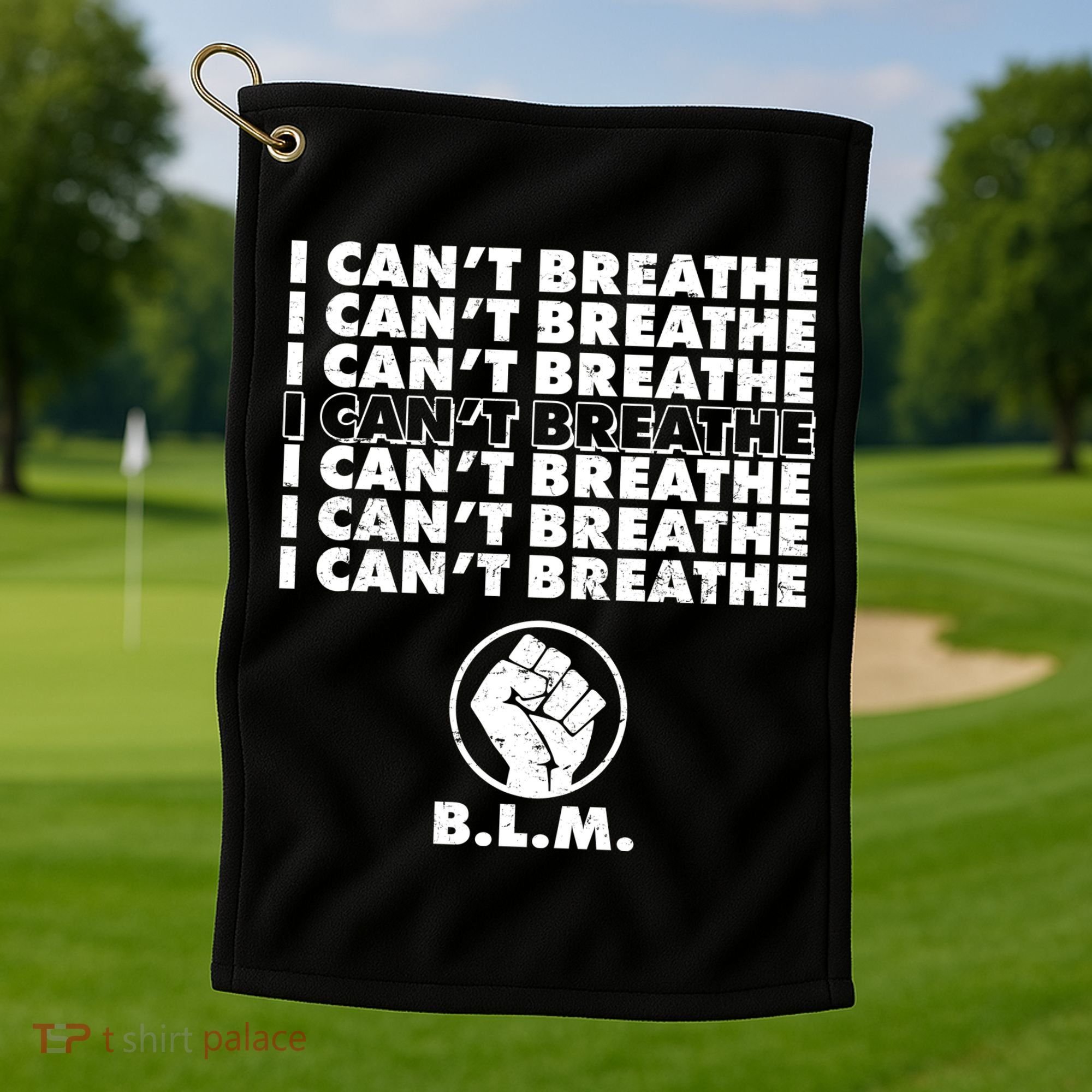 I Can't Breathe Black Lives Matter BLM Fist Golf Towel