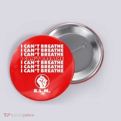 I Can't Breathe Black Lives Matter BLM Fist Button