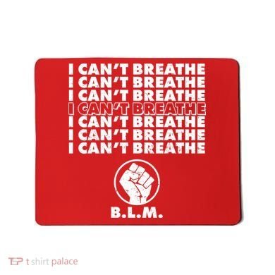 I Can't Breathe Black Lives Matter BLM Fist Mousepad