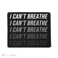 I Can't Breathe Fading Word Print Mousepad thumb 0