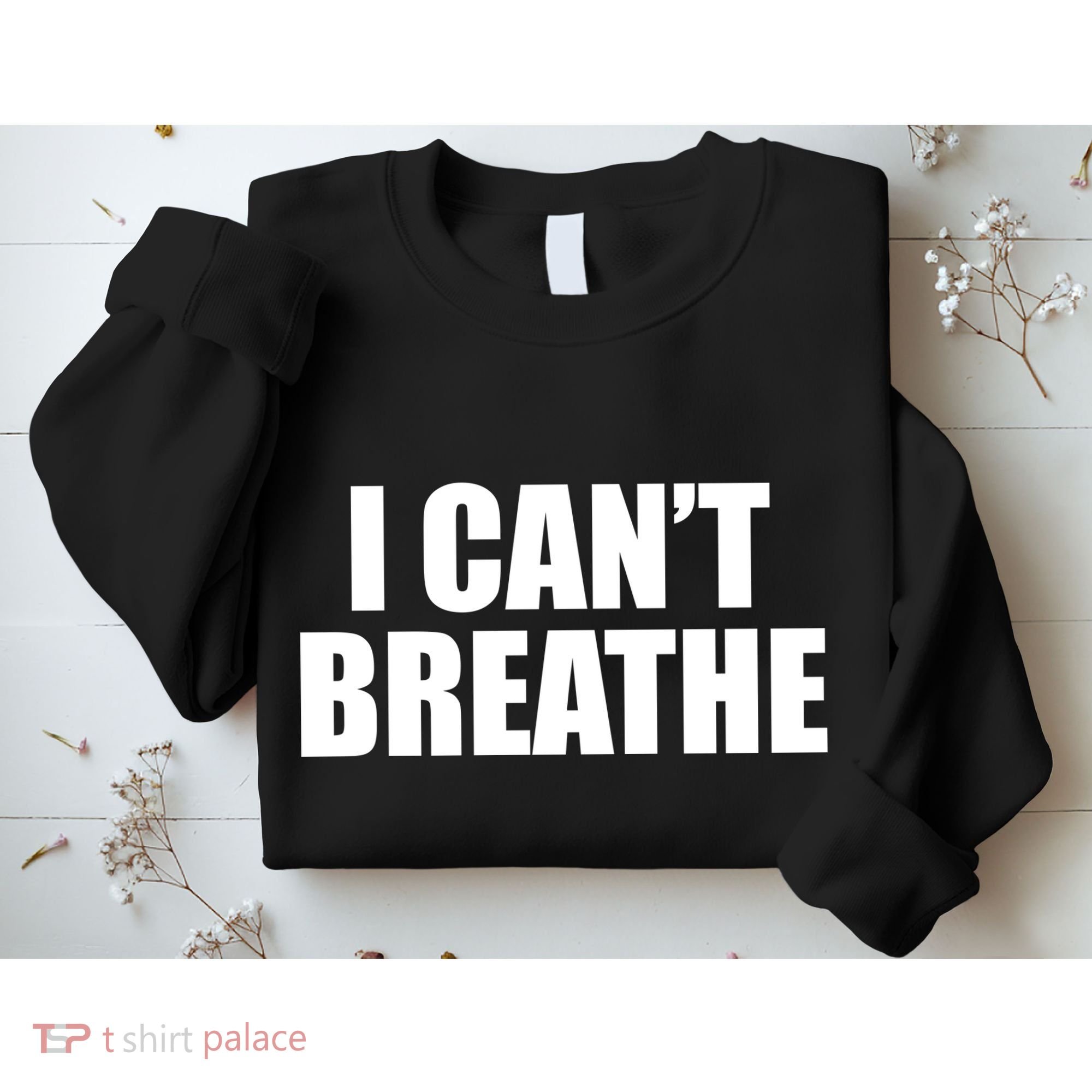 I Can't Breathe George Floyd Black Lives Matter Sweatshirt