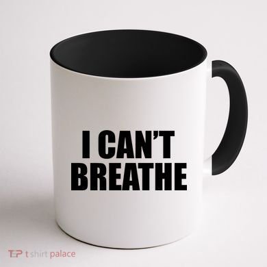 I Can't Breathe George Floyd Black Lives Matter Coffee Mug back