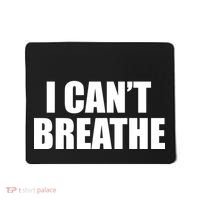 I Can't Breathe George Floyd Black Lives Matter Mousepad thumb 0