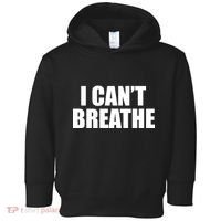 I Can't Breathe George Floyd Black Lives Matter Toddler Hoodie thumb 0