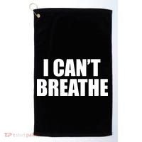 I Can't Breathe George Floyd Black Lives Matter Golf Towel thumb 0
