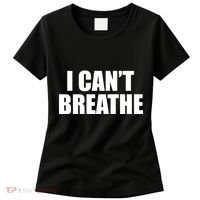 I Can't Breathe George Floyd Black Lives Matter Women's T-Shirt thumb 0