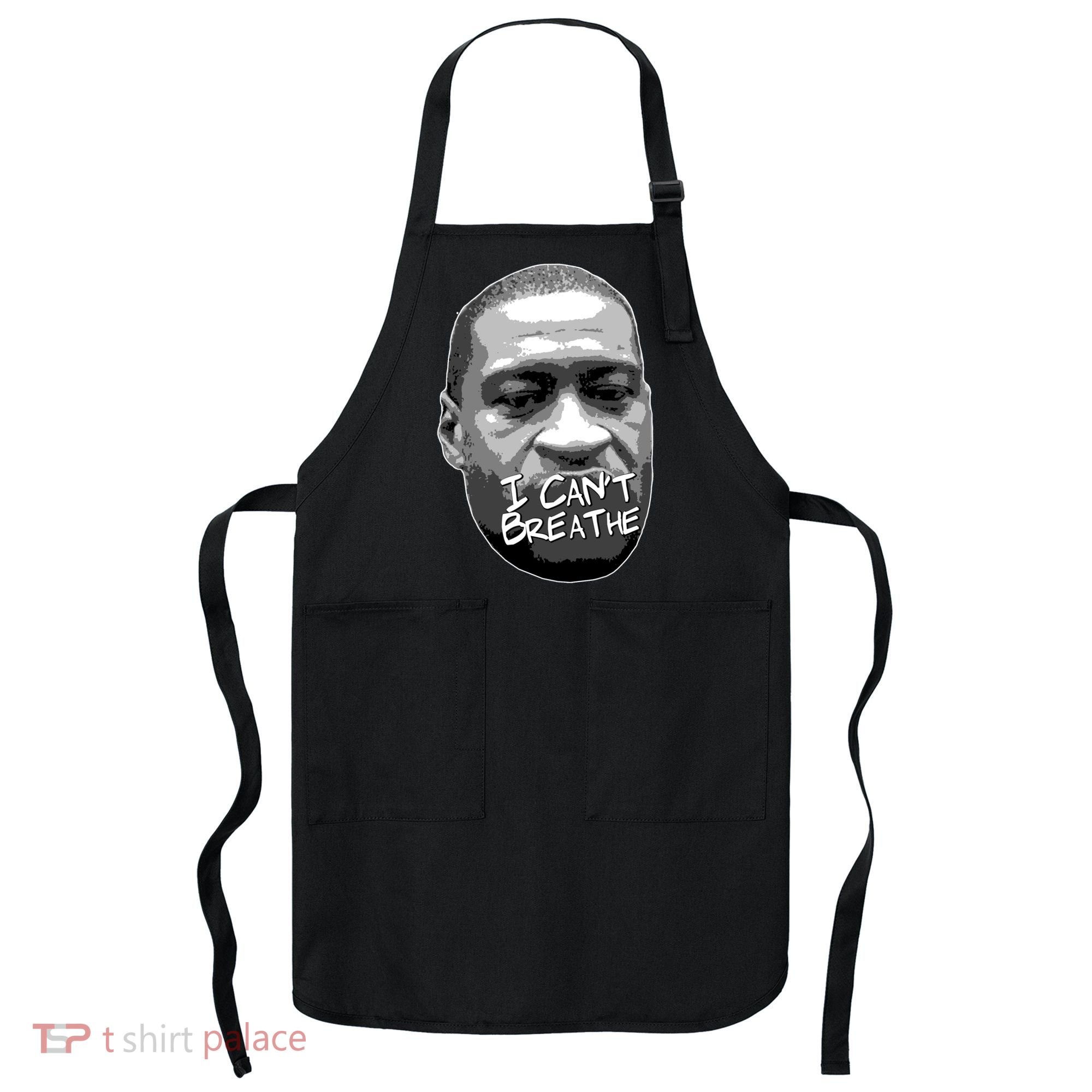 I Can't Breathe George Floyd BLM Apron