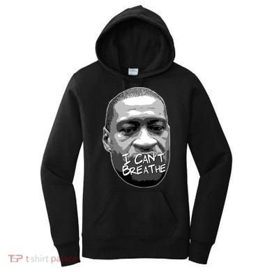 I Can't Breathe George Floyd BLM Women's Hoodie