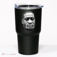 I Can't Breathe George Floyd BLM Tumbler thumb 0