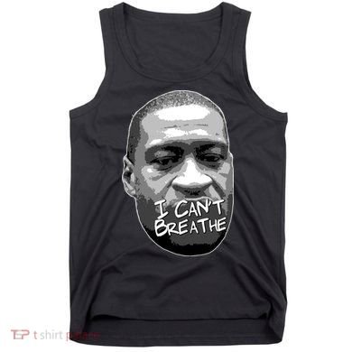 I Can't Breathe George Floyd BLM Tank Top