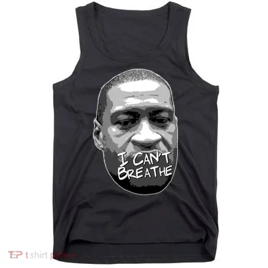 I Can't Breathe George Floyd BLM Tank Top
