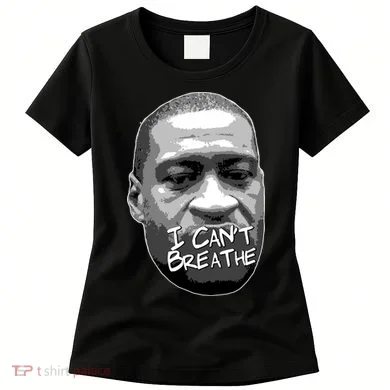 I Can't Breathe George Floyd BLM Women's T-Shirt