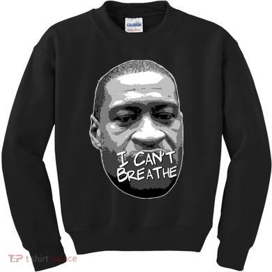 I Can't Breathe George Floyd BLM Kids Sweatshirt