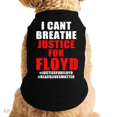 I Can't Breathe Justice For Floyd Doggie Tank
