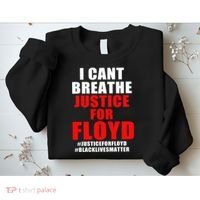I Can't Breathe Justice For Floyd Sweatshirt thumb 2
