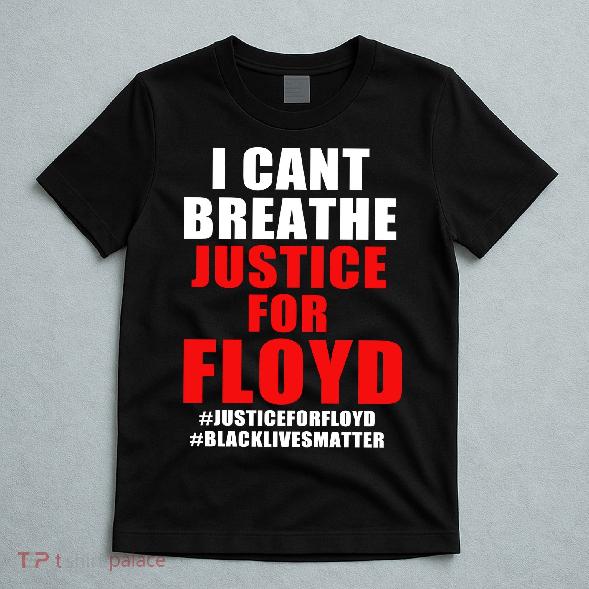 I Can't Breathe Justice For Floyd T-Shirt