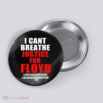 I Can't Breathe Justice For Floyd Button