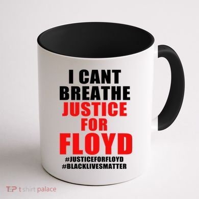 I Can't Breathe Justice For Floyd Coffee Mug back