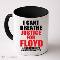 I Can't Breathe Justice For Floyd Coffee Mug thumb 0
