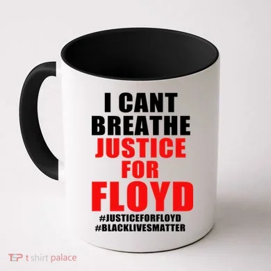 I Can't Breathe Justice For Floyd Coffee Mug