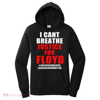 I Can't Breathe Justice For Floyd Women's Hoodie
