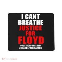 I Can't Breathe Justice For Floyd Mousepad thumb 0