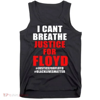 I Can't Breathe Justice For Floyd Tank Top