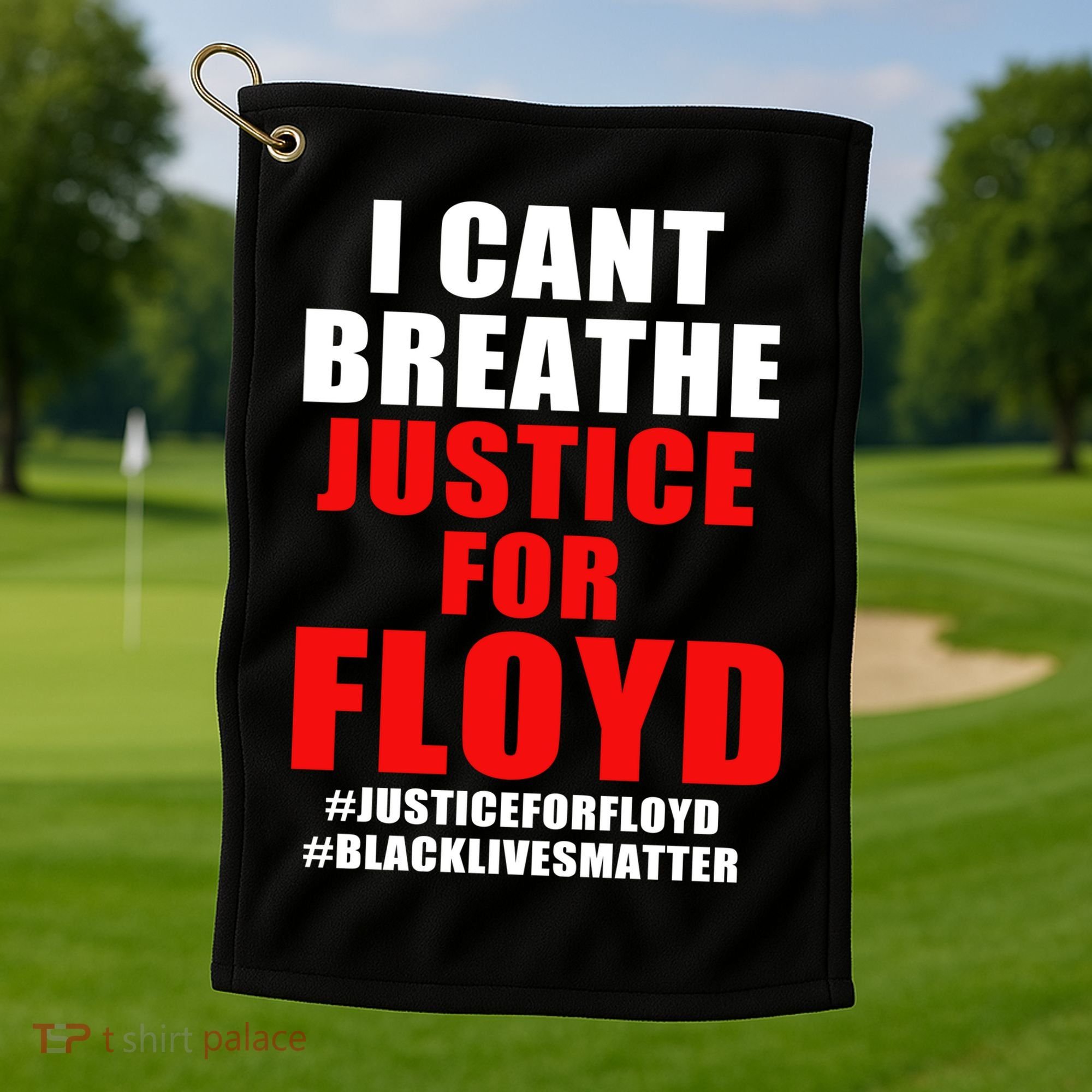 I Can't Breathe Justice For Floyd Golf Towel