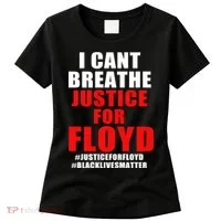 I Can't Breathe Justice For Floyd Women's T-Shirt thumb 0