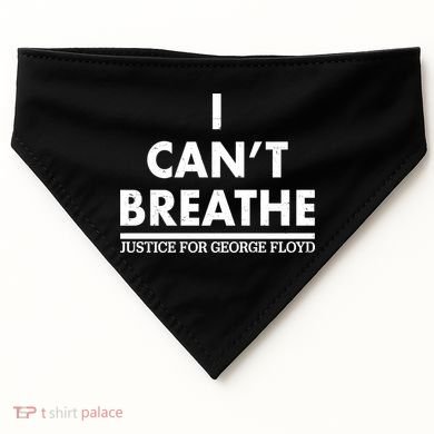 I Can't Breathe Justice For George Floyd Support BLM USA-Made Doggie Bandana