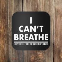 I Can't Breathe Justice For George Floyd Support BLM Coaster thumb 0