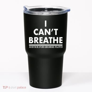 I Can't Breathe Justice For George Floyd Support BLM Tumbler
