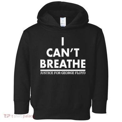 I Can't Breathe Justice For George Floyd Support BLM Toddler Hoodie