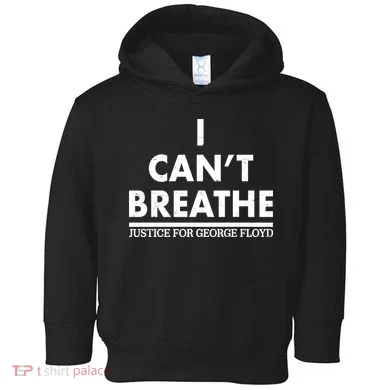 I Can't Breathe Justice For George Floyd Support BLM Toddler Hoodie