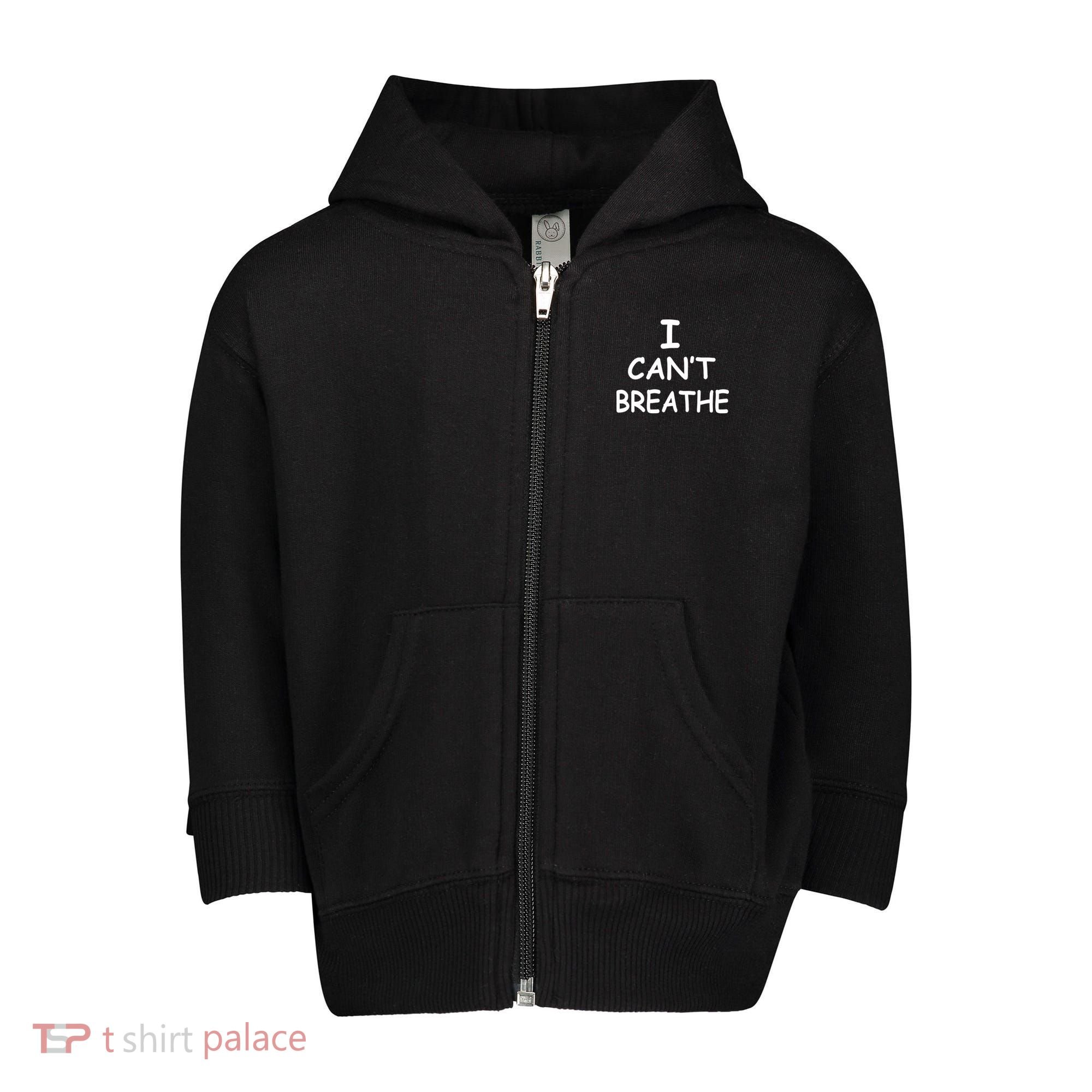 I Can't Breathe Protest Black Lives Matter Message Toddler Zip Fleece Hoodie