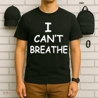 I Can't Breathe Protest Black Lives Matter Message T-Shirt thumb 6