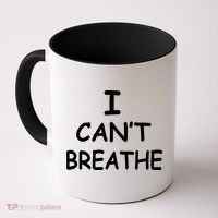 I Can't Breathe Protest Black Lives Matter Message Coffee Mug thumb 0