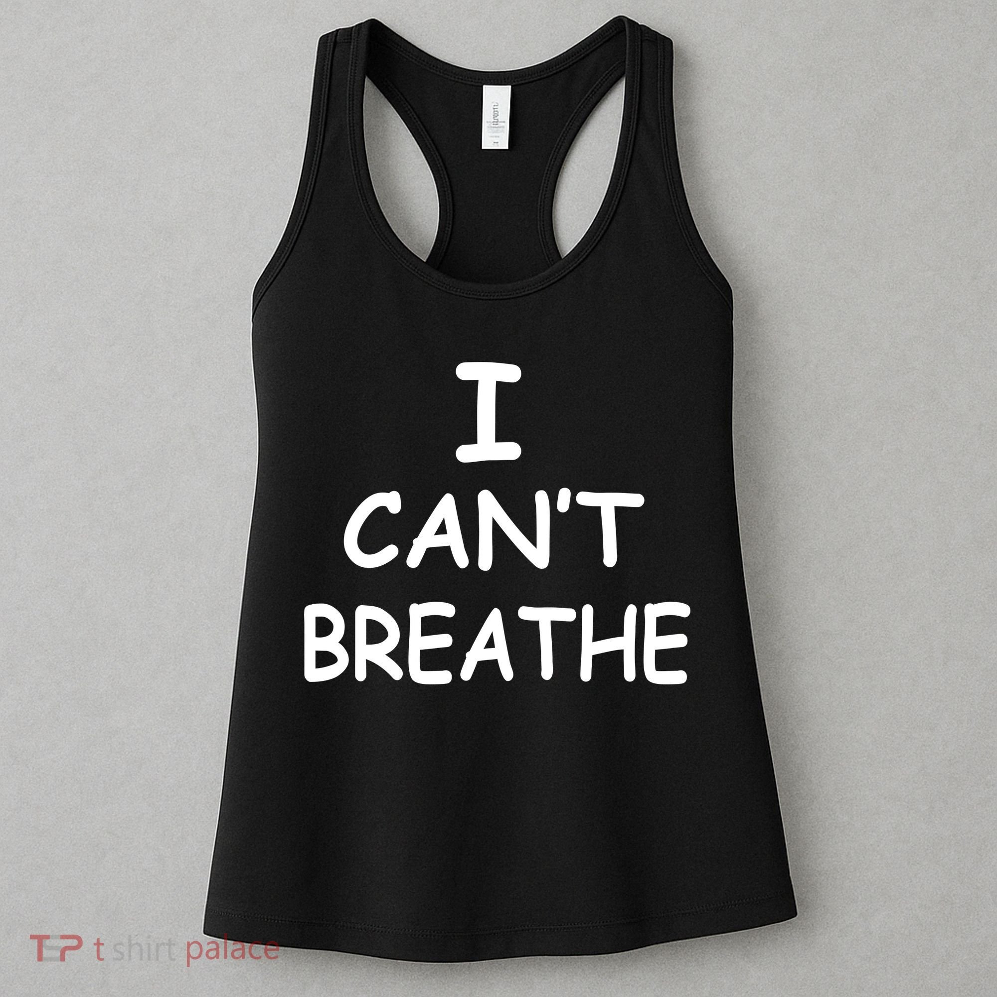 I Can't Breathe Protest Black Lives Matter Message Women's Tank Top