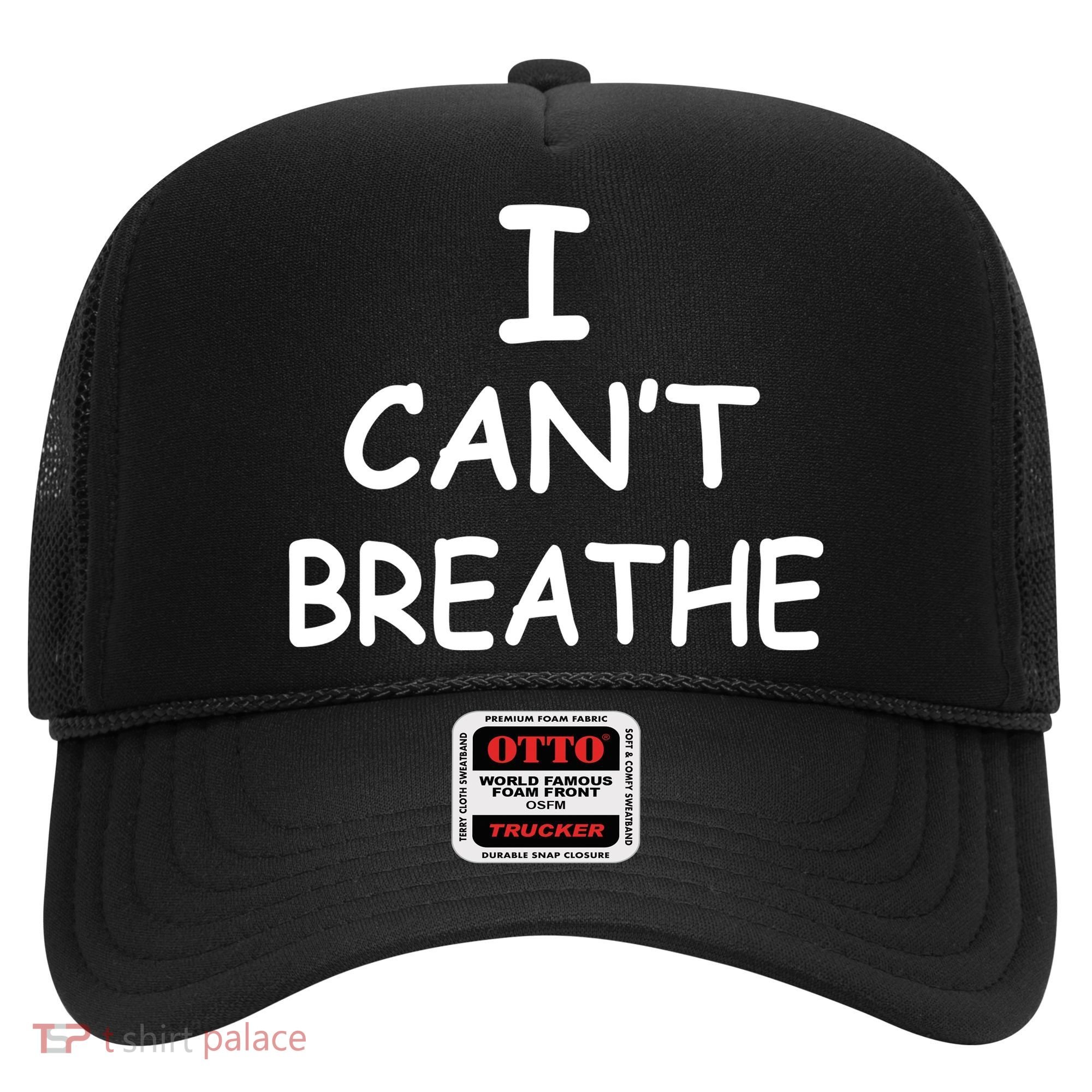 I Can't Breathe Protest Black Lives Matter Message Hat