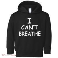 I Can't Breathe Protest Black Lives Matter Message Toddler Hoodie thumb 0
