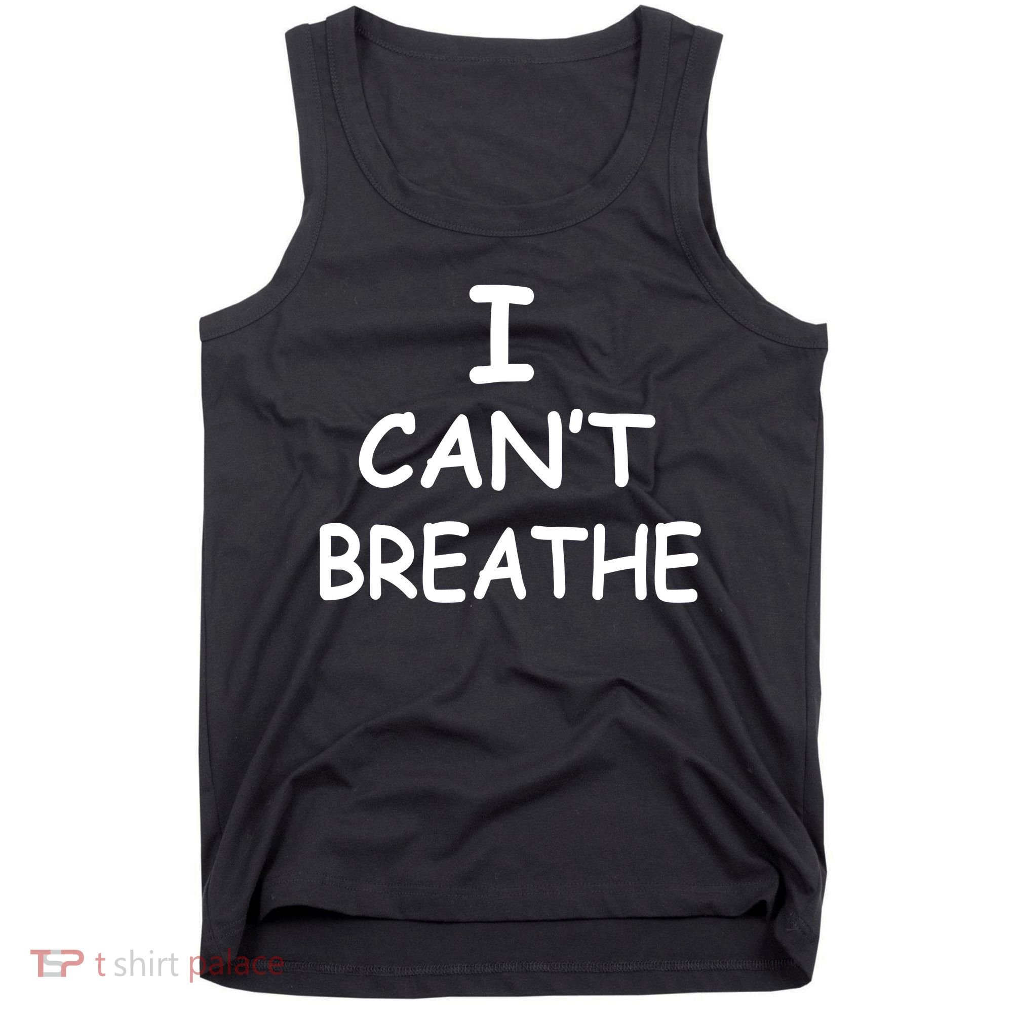 I Can't Breathe Protest Black Lives Matter Message Tank Top